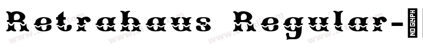 Retrahaus Regular字体转换
